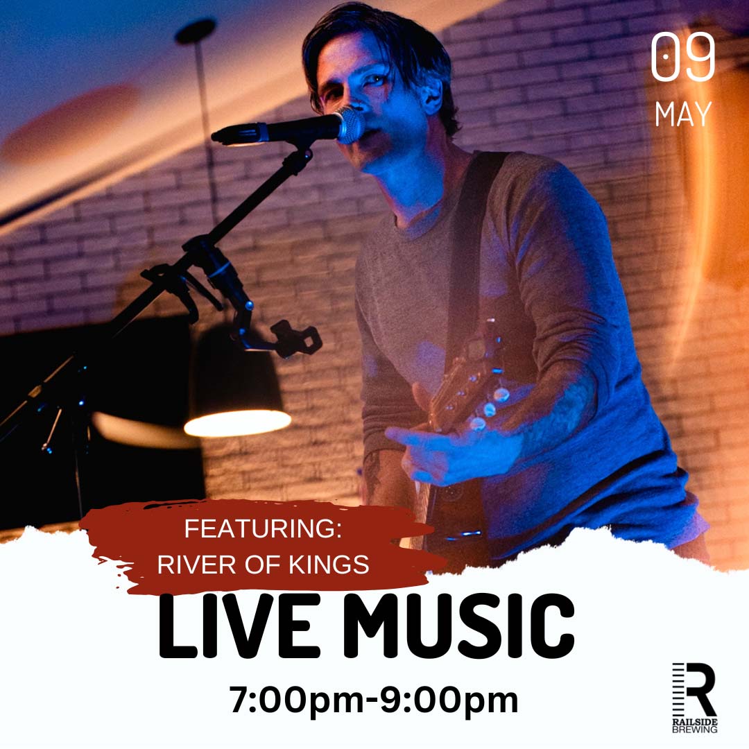 live music in kelowna may 2025 river of kings at railside brewing