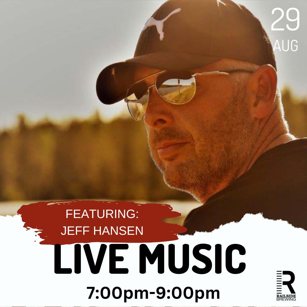 live music in kelowna at railside brewing featuring jeff hansen august 29