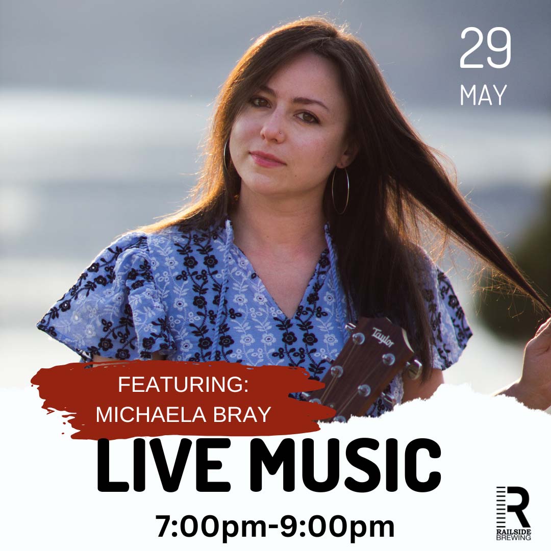 michaela bray live music in kelowna at railside brewing michaela bray live music in kelowna at railside brewing