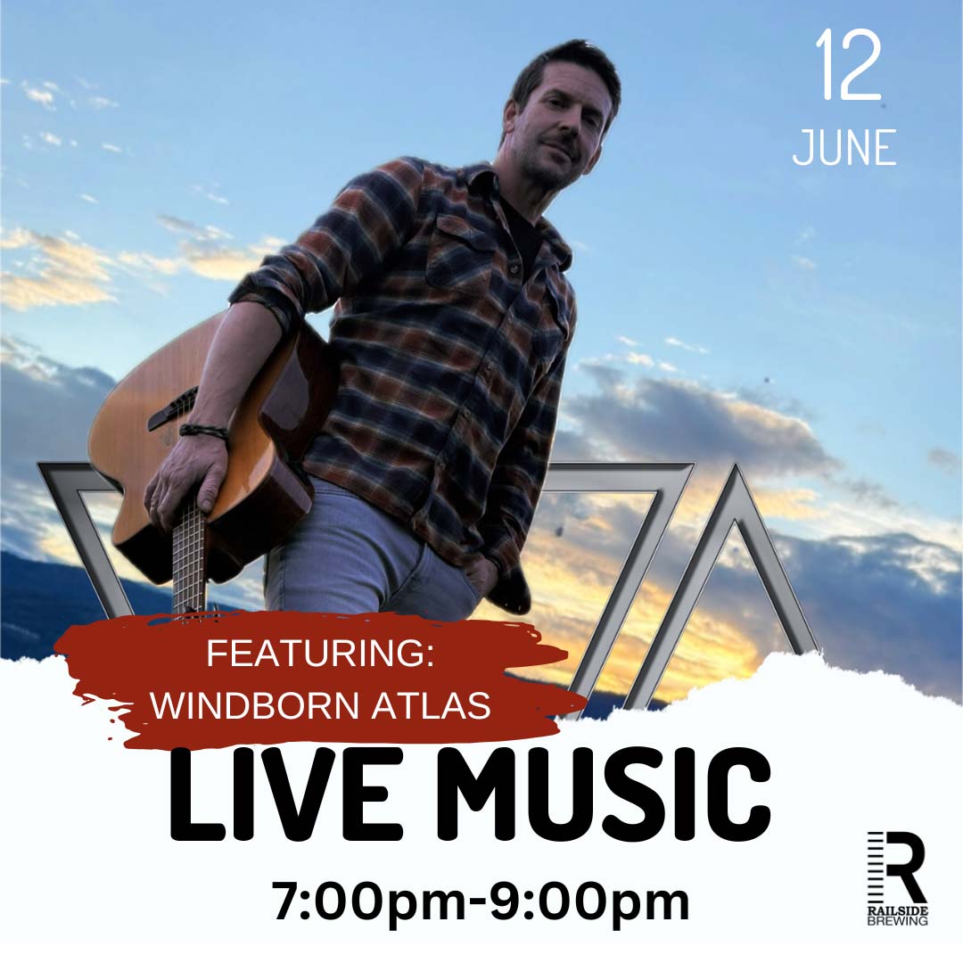 live music in kelowna windborn atlas june 12 railside brewing live music in kelowna windborn atlas june 12 railside brewing