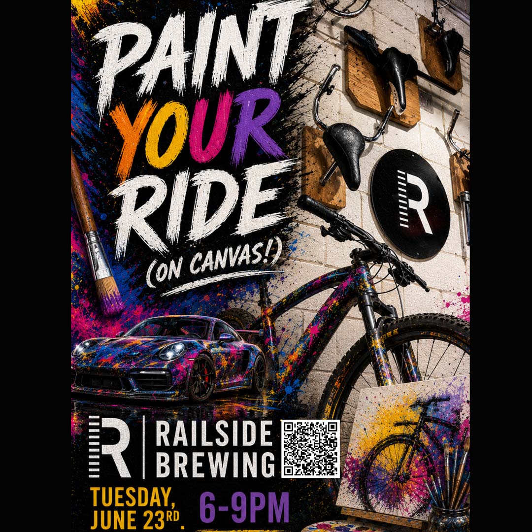 railside brewing paint your ride night june 23 railside brewing paint your ride night june 23